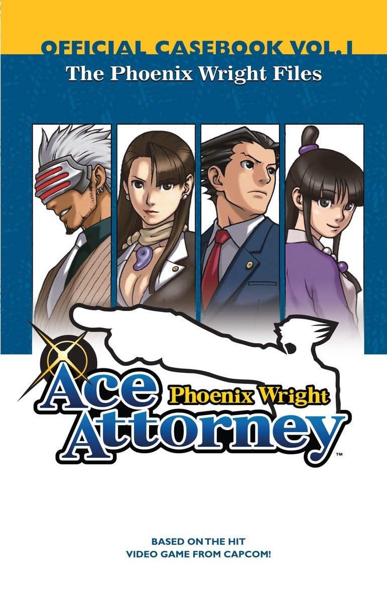 Phoenix Wright: Ace Attorney Official Casebook: Vol. 1: The Phoenix Wright Files (Phoenix Wright)