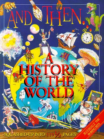 And Then: A History of the World,Used