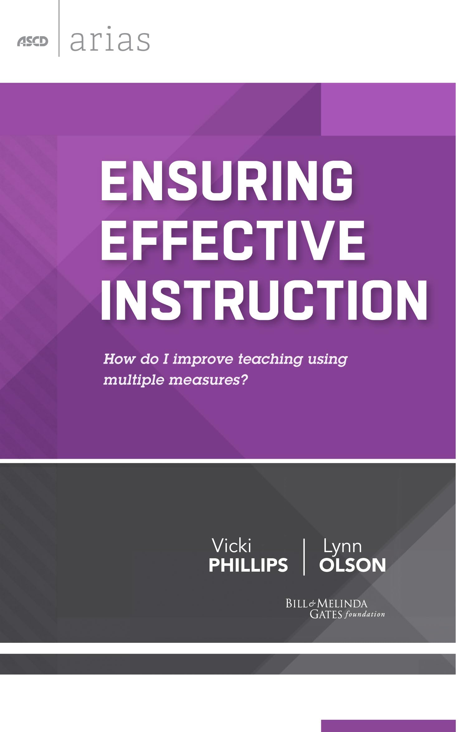 Ensuring Effective Instruction: How do I improve teaching using multiple measures? (ASCD Arias),Used