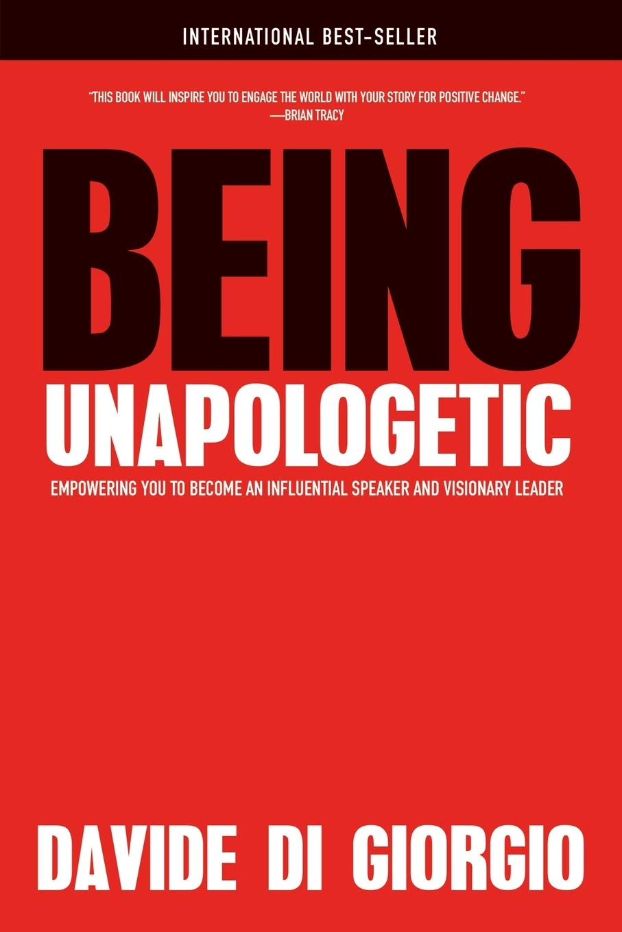 Being Unapologetic: Empowering You to Become an Influential Speaker and Visionary Leader,Used
