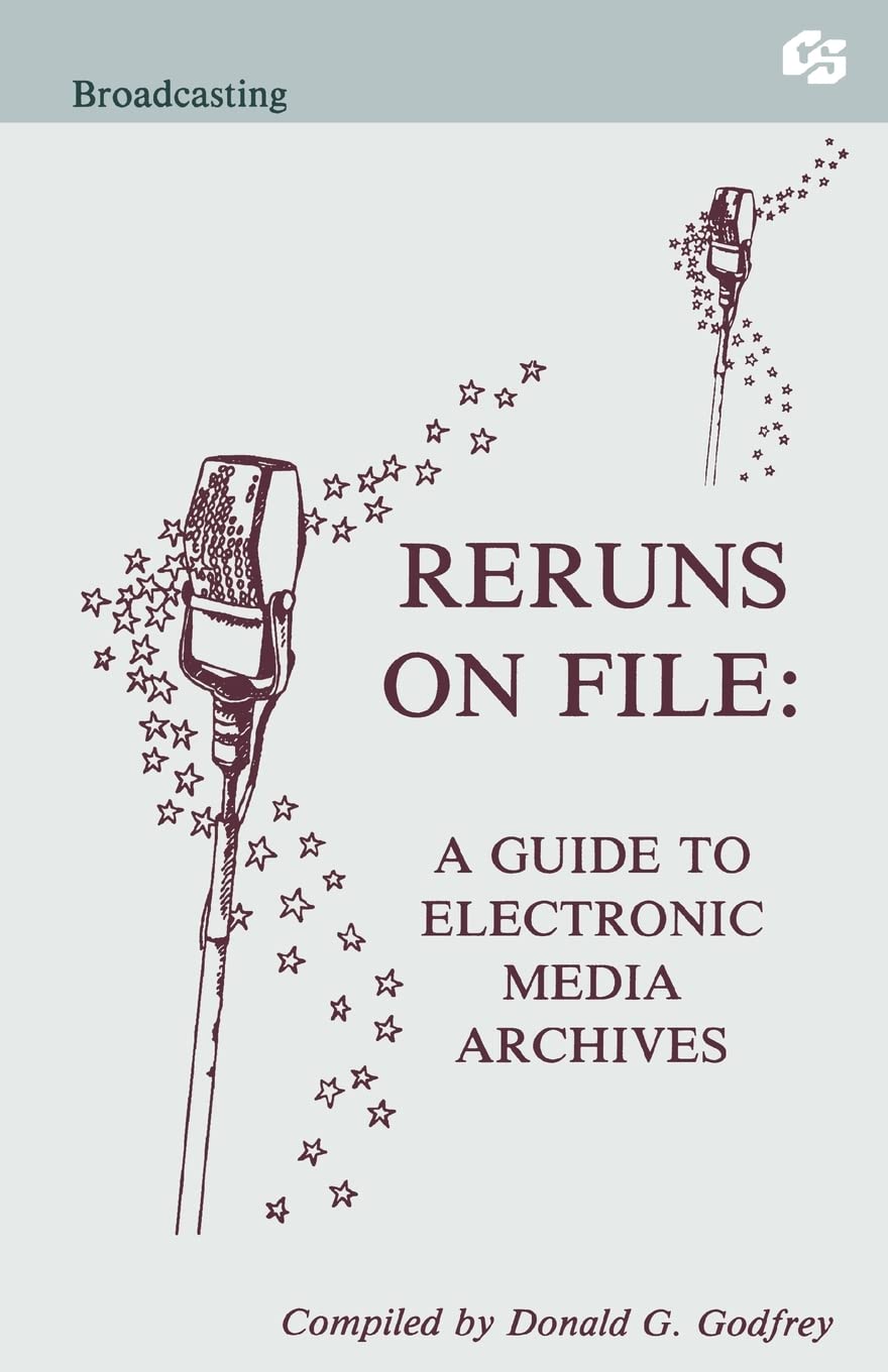 Reruns on File: A Guide To Electronic Media Archives (Routledge Communication Series),Used