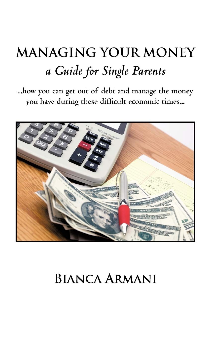 Managing Your Money: A Guide For Single Parents,Used