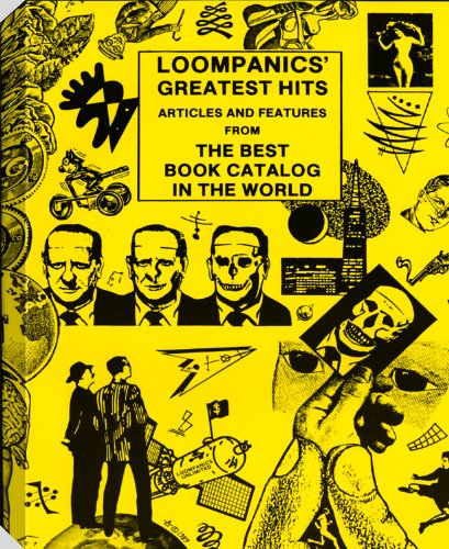 Loompanics' Greatest Hits: Articles And Features From The Best Book Catalog In The World,New