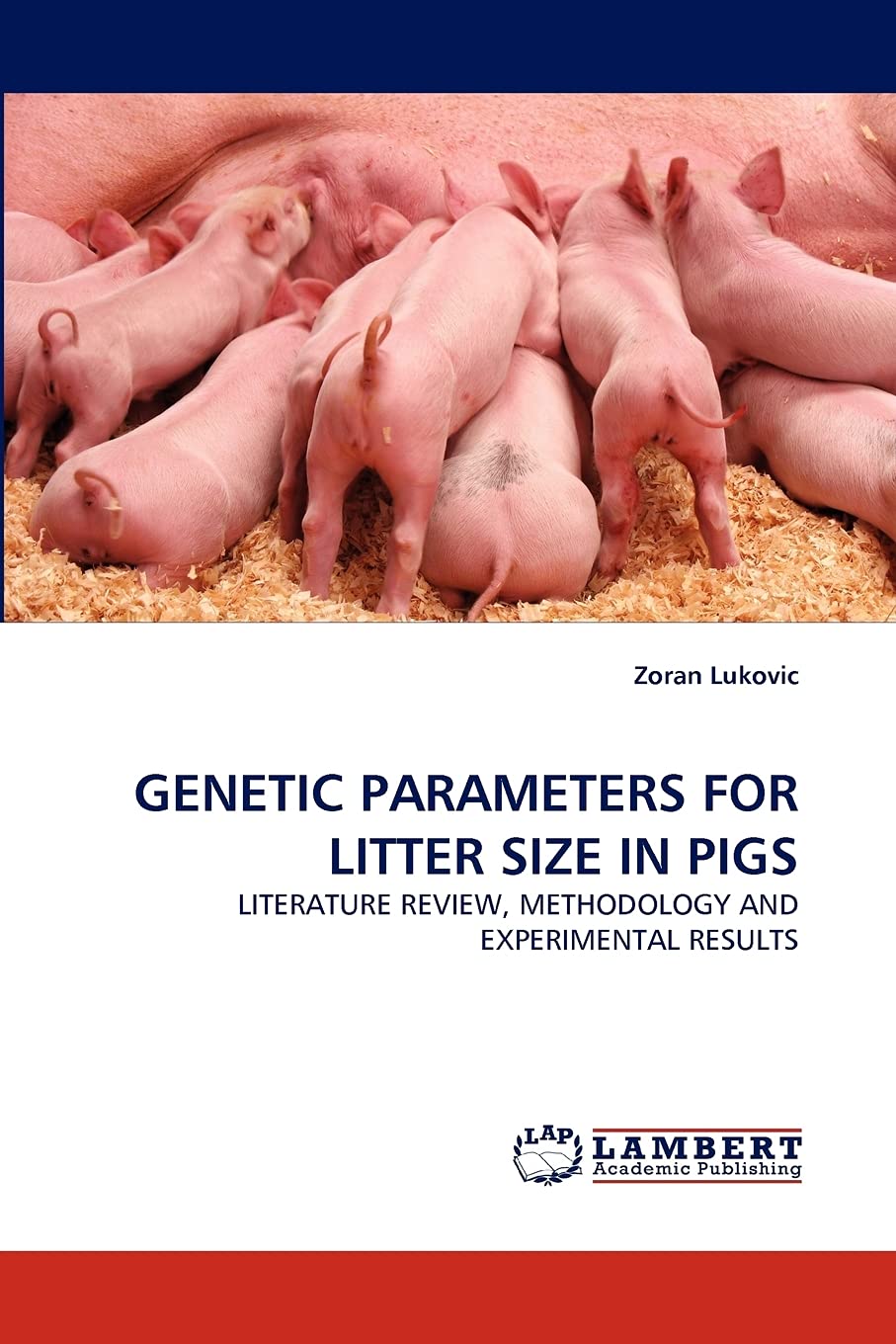 GENETIC PARAMETERS FOR LITTER SIZE IN PIGS: LITERATURE REVIEW, METHODOLOGY AND EXPERIMENTAL RESULTS,Used