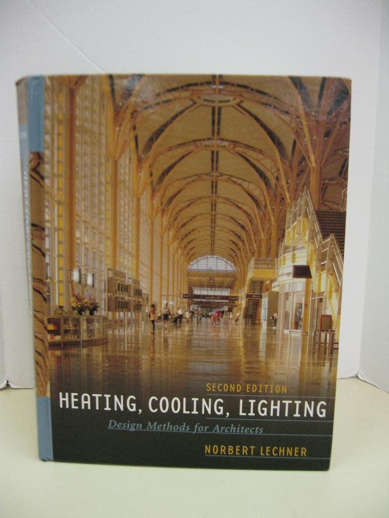 Heating, Cooling, Lighting: Design Methods for Architects,Used