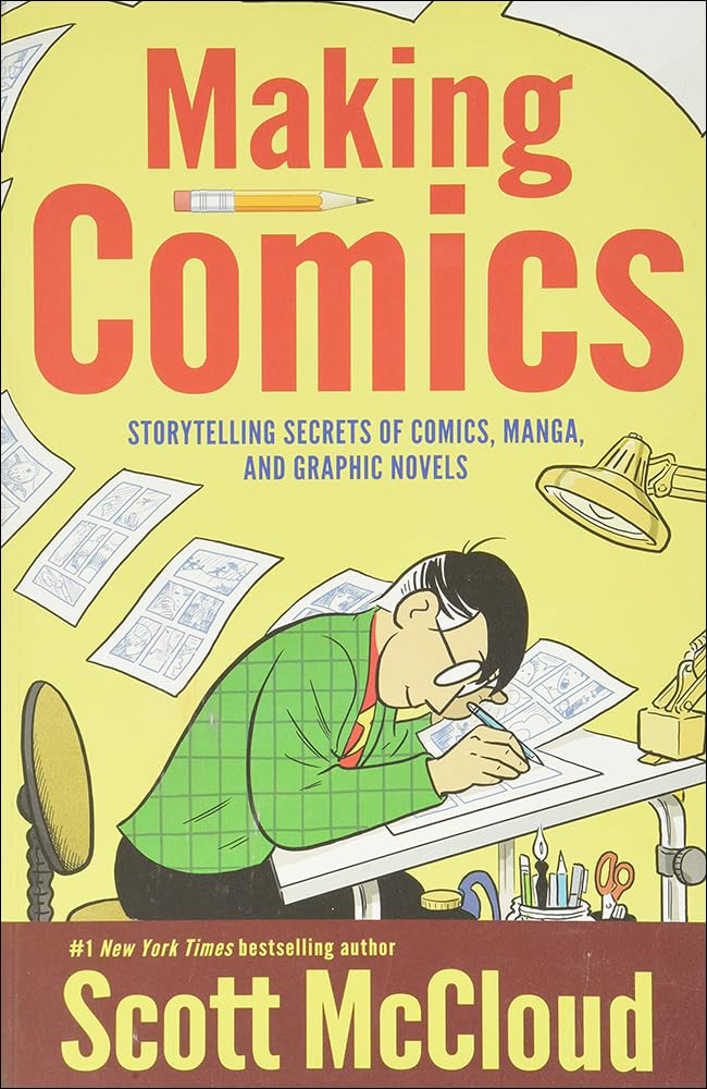 Making Comics: Storytelling Secrets of Comics, Manga, and Graphic Novels,Used