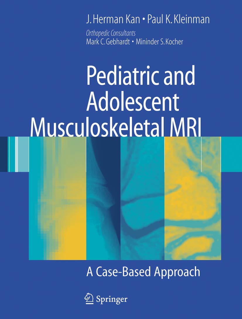 Pediatric And Adolescent Musculoskeletal Mri: A Casebased Approach,Used
