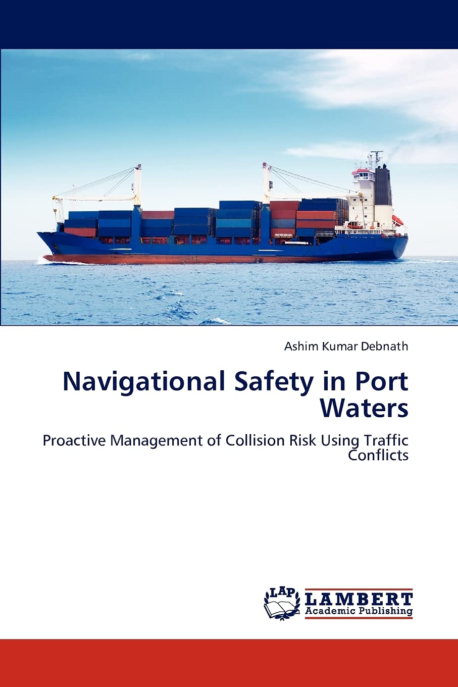 Navigational Safety in Port Waters: Proactive Management of Collision Risk Using Traffic Conflicts,Used