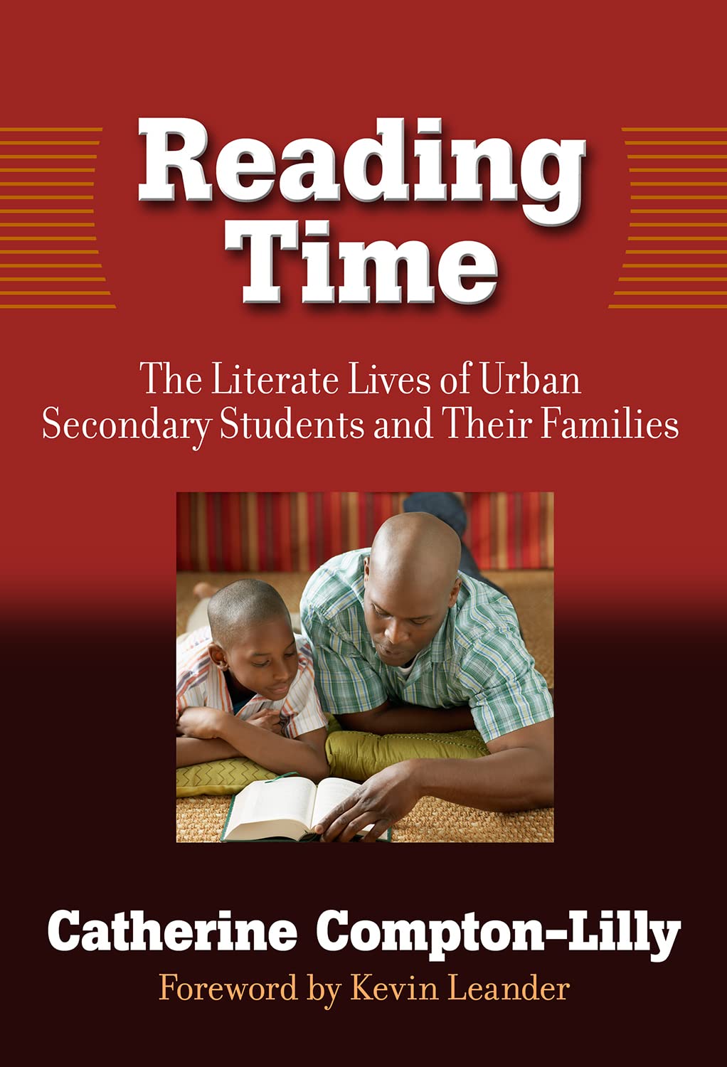 Reading Time: The Literate Lives Of Urban Secondary Students And Their Families (Language And Literacy Series),Used