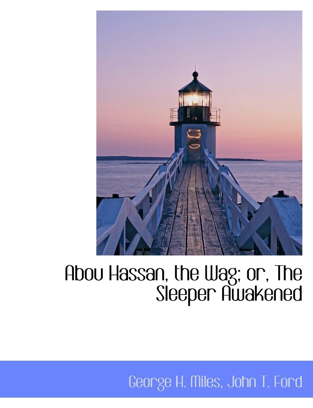 Abou Hassan, the Wag; Or, the Sleeper Awakened,Used