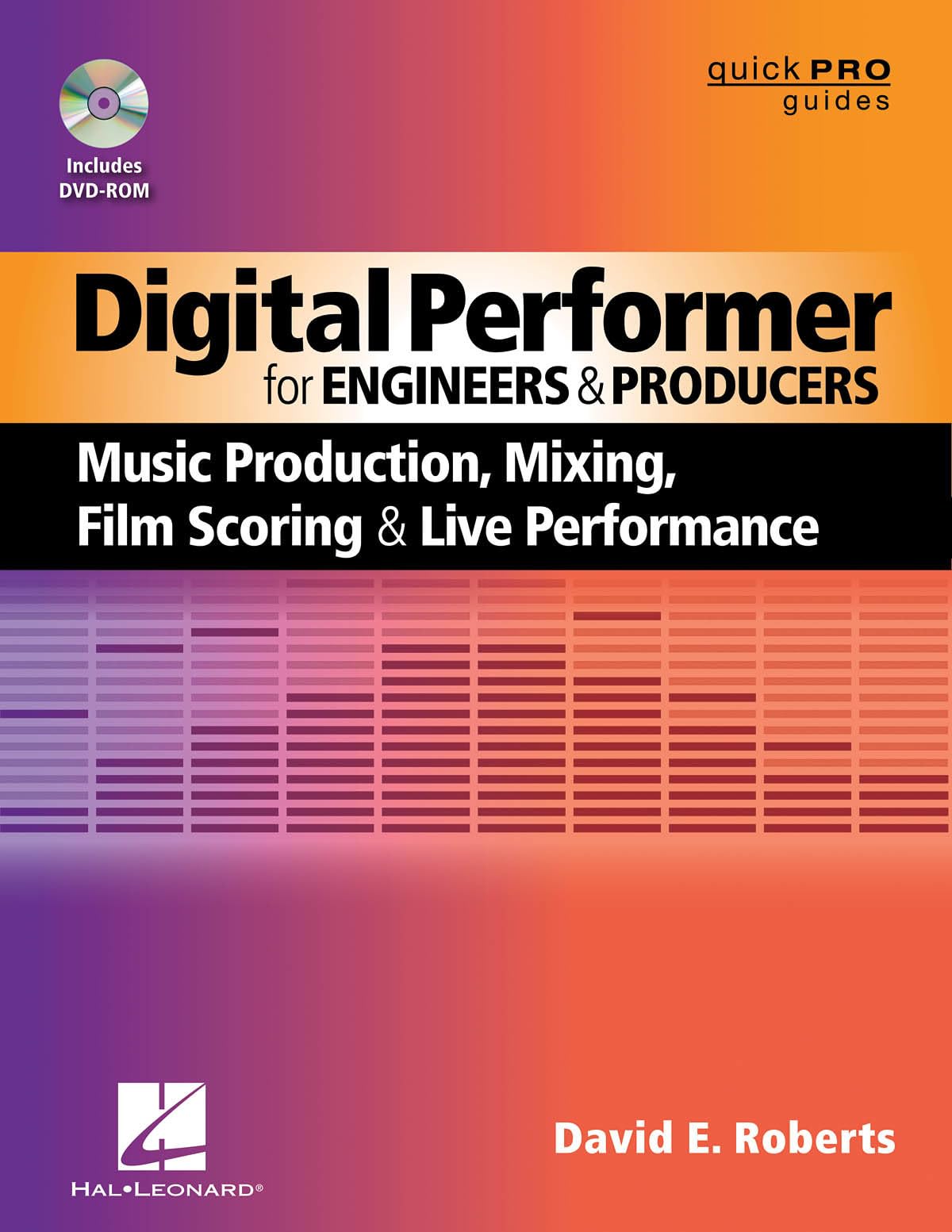 Digital Performer For Engineers And Producers: Music Production, Mixing, Film Scoring, And Live Performance (Quick Pro Guides),Used