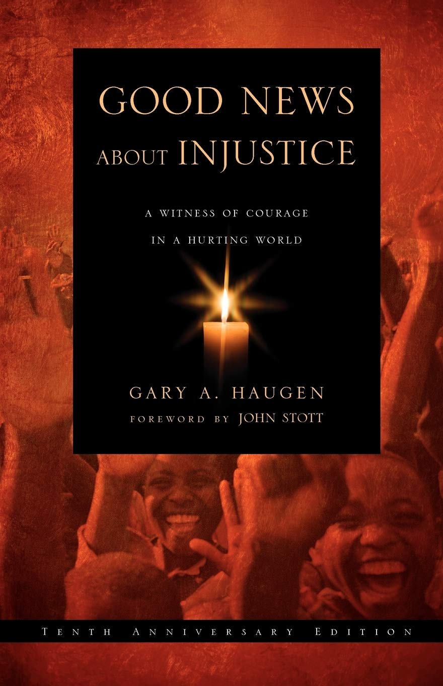 Good News About Injustice, Updated 10Th Anniversary Edition: A Witness Of Courage In A Hurting World,New