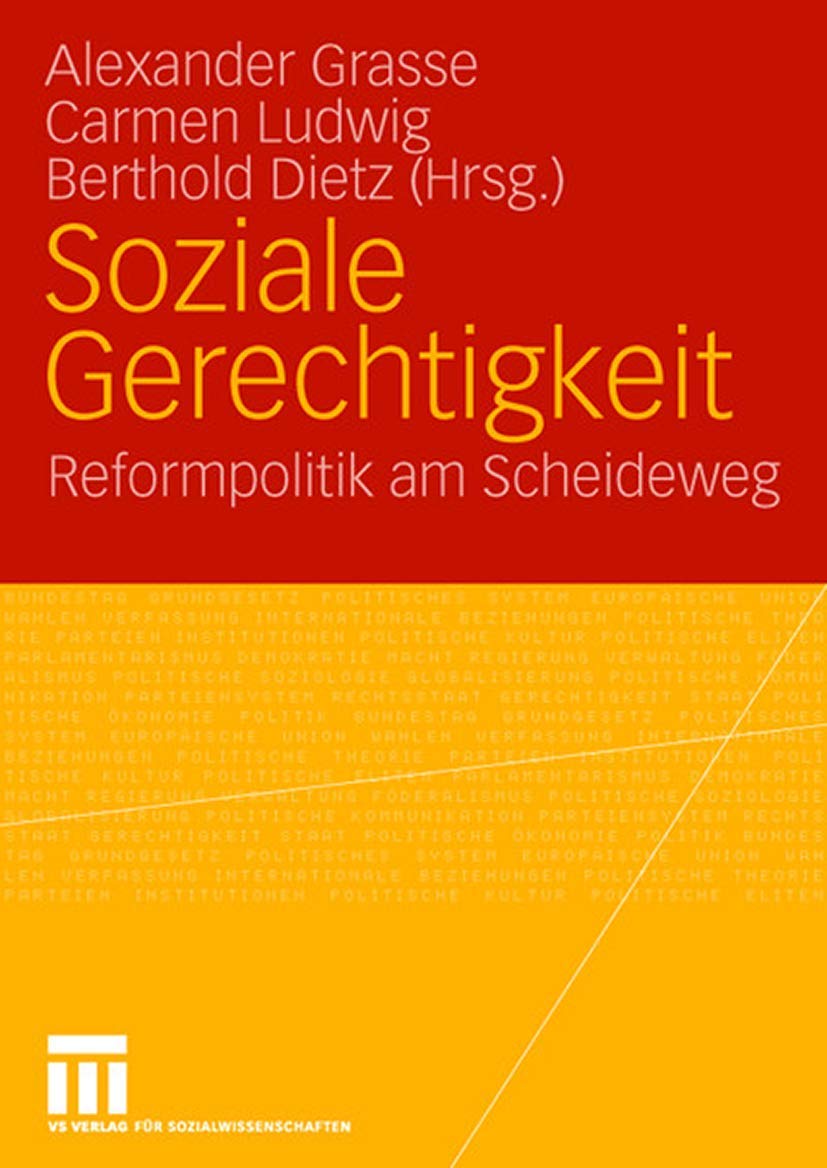 Soziale Gerechtigkeit: Reformpolitik am Scheideweg Festschrift fr Dieter Eiel zum 65. Geburtstag (German Edition),Used