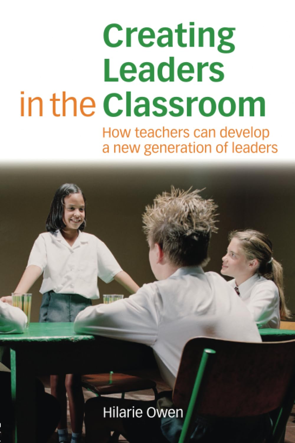 Creating Leaders In The Classroom
