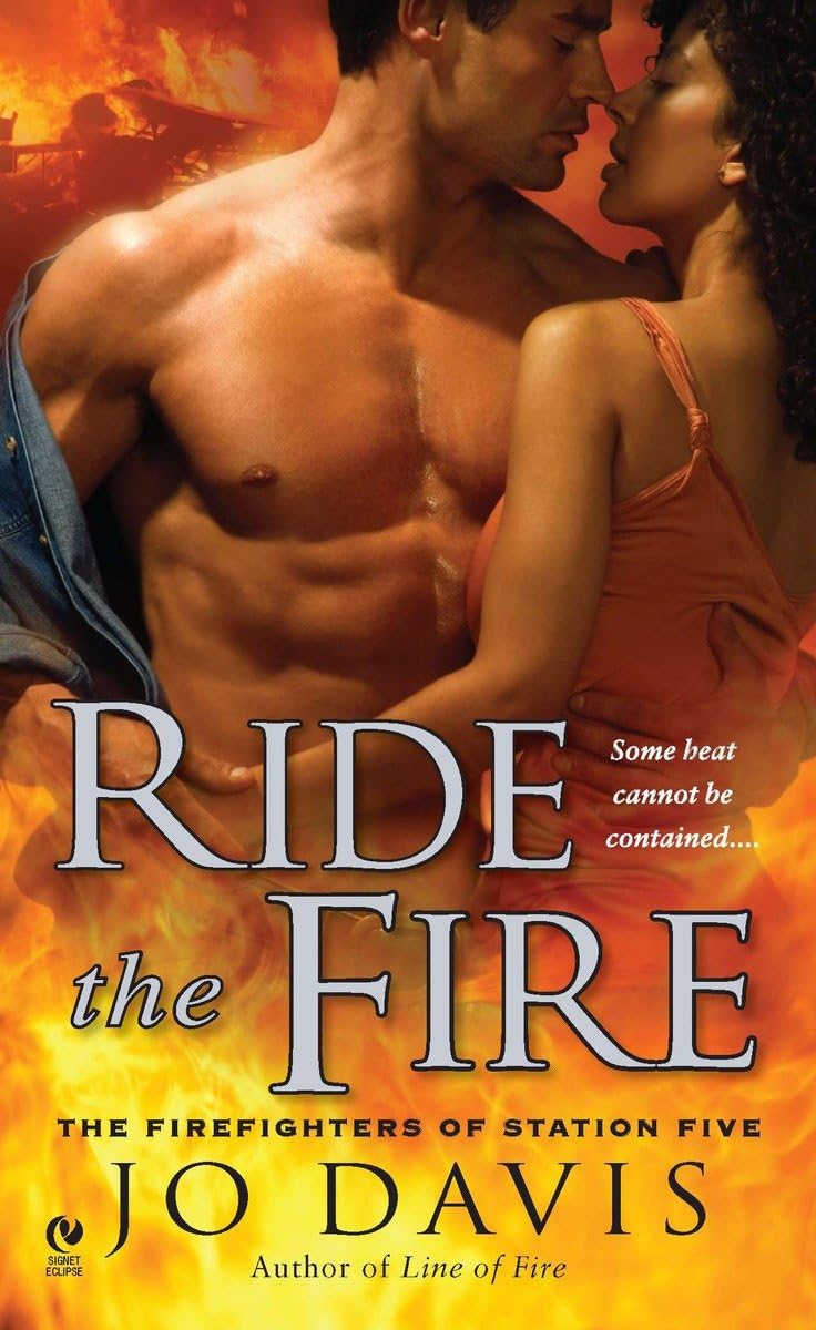 Ride The Fire: The Firefighters Of Station Five,Used