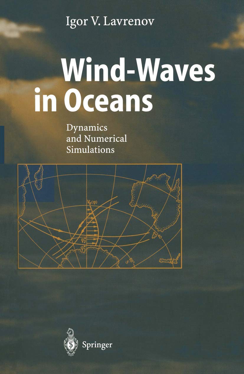 WindWaves in Oceans: Dynamics and Numerical Simulations (Physics of Earth and Space Environments),Used