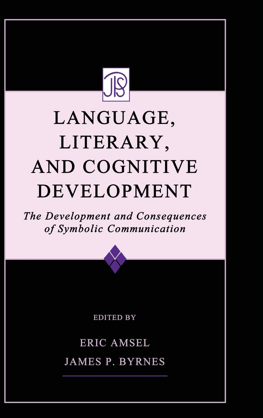 Language, Literacy, And Cognitive Development: The Development And Consequences Of Symbolic Communication (Jean Piaget Symposia ,Used