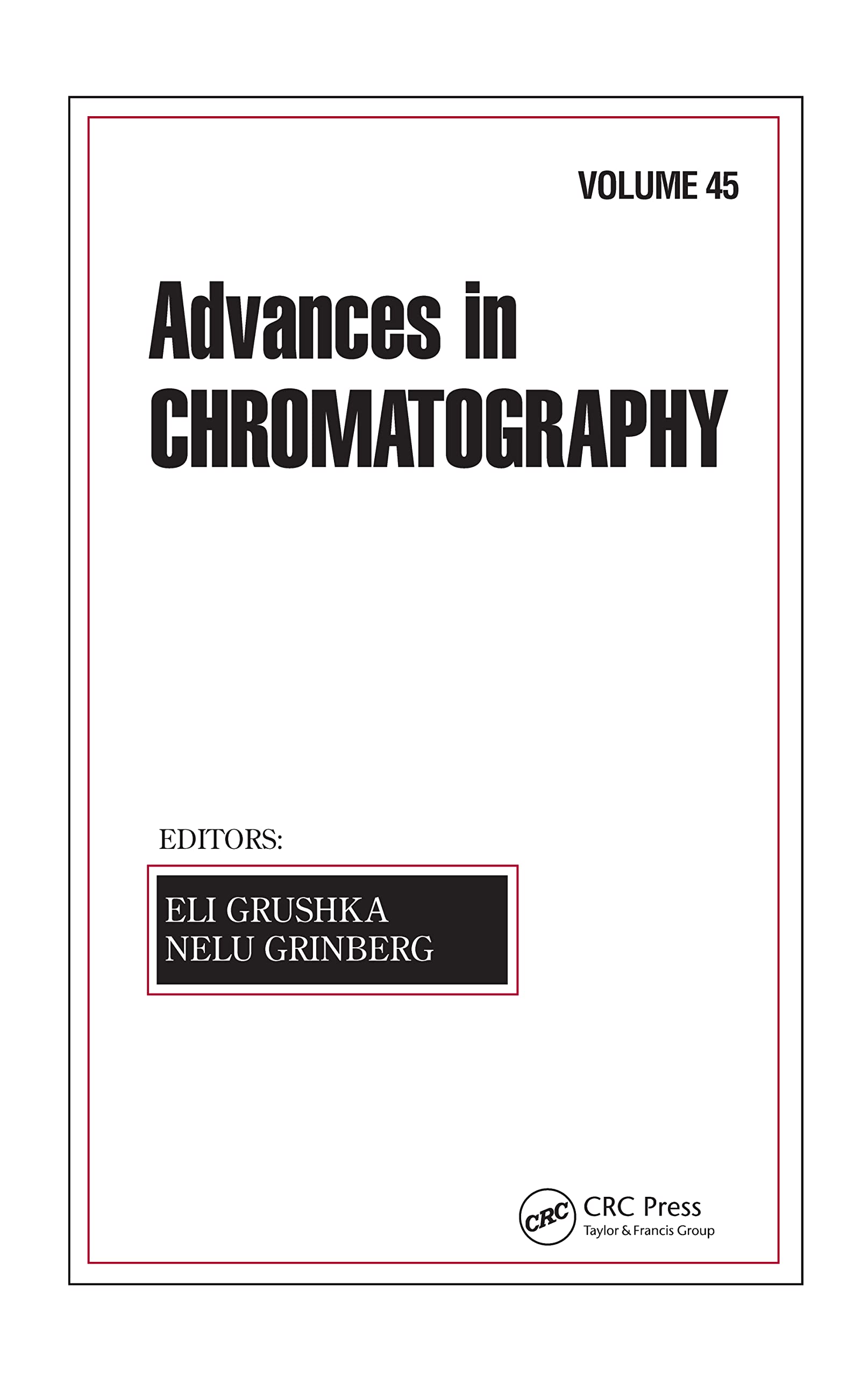 Advances in Chromatography: Volume 45,Used