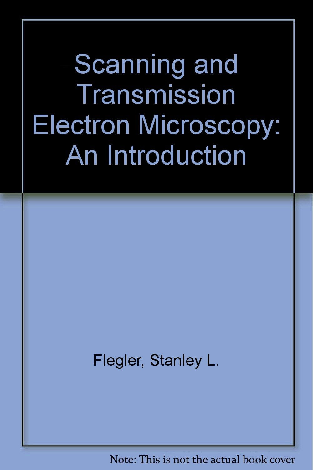Scanning and Transmission Electron Microscopy: An Introduction,Used