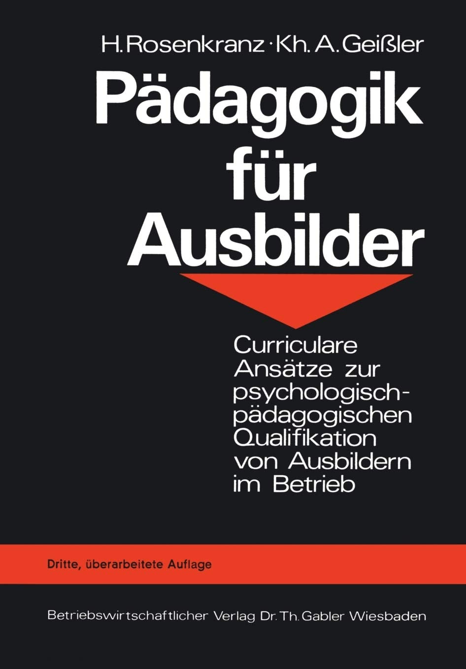 Pdagogik Fr Ausbilder: Curriculare ANSTze Zur PsychologischPdagogischen Qualifikation Von Ausbildern Im Betrieb (German Edition,Used