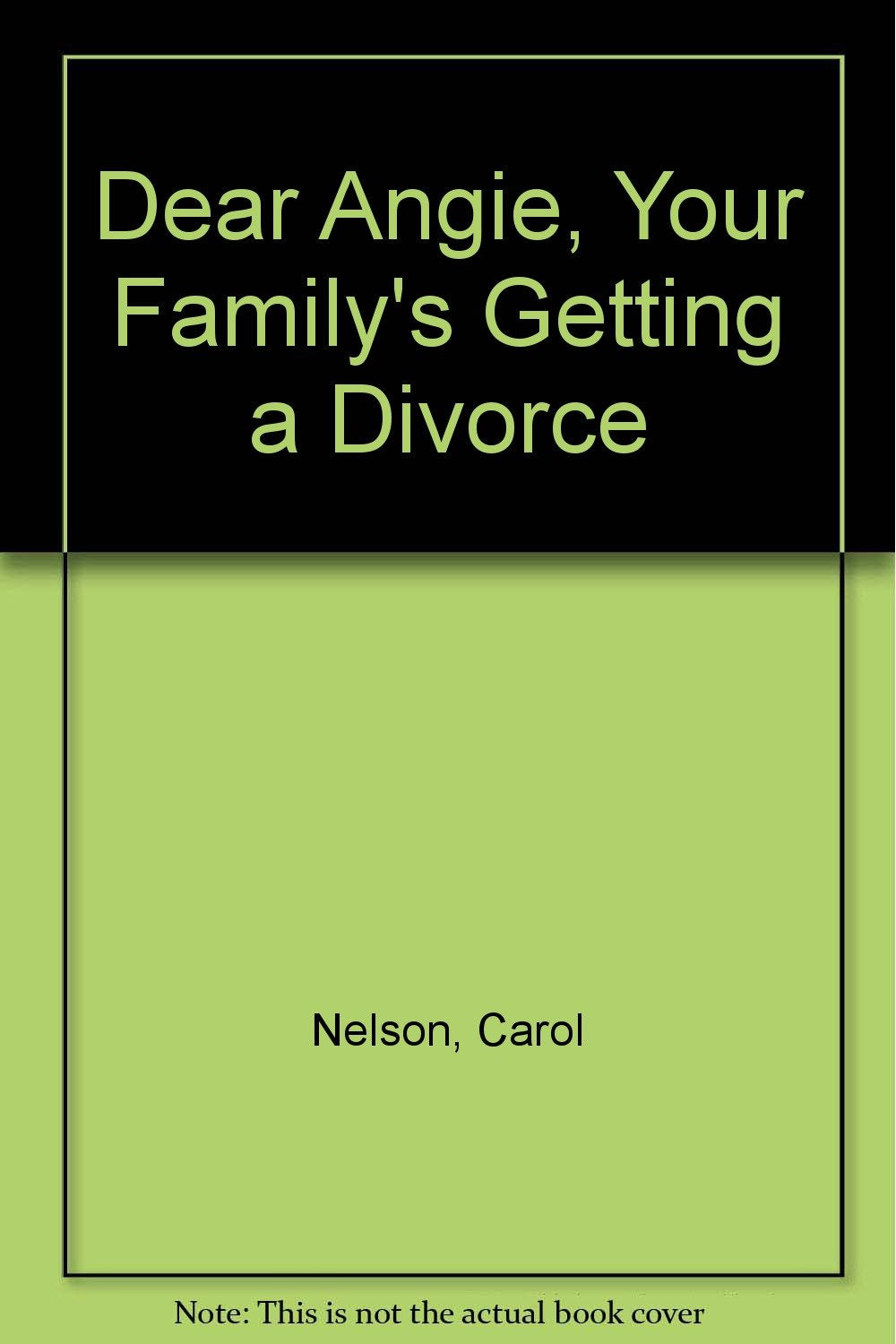 Dear Angie, Your Family's Getting a Divorce,Used