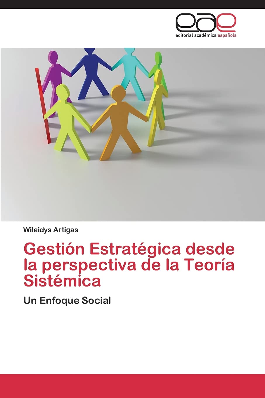 Gestin Estratgica desde la perspectiva de la Teora Sistmica: Un Enfoque Social (Spanish Edition),Used
