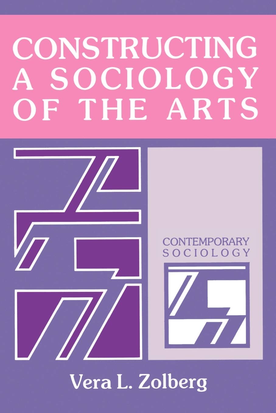 Constructing a Sociology of the Arts (Contemporary Sociology),Used