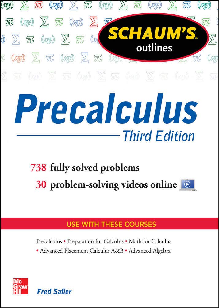 Schaum's Outline of Precalculus, 3rd Edition: 738 Solved Problems + 30 Videos (Schaum's Outlines),New
