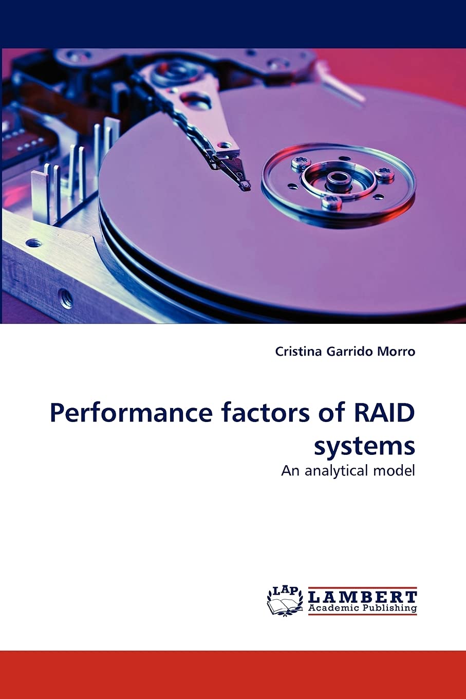 Performance factors of RAID systems: An analytical model,Used