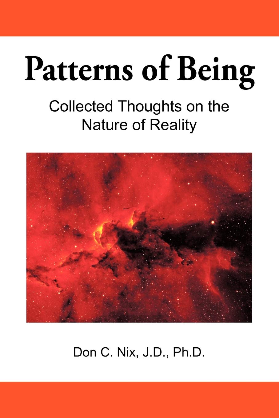 Patterns Of Being: Collected Thoughts On The Nature Of Reality,Used