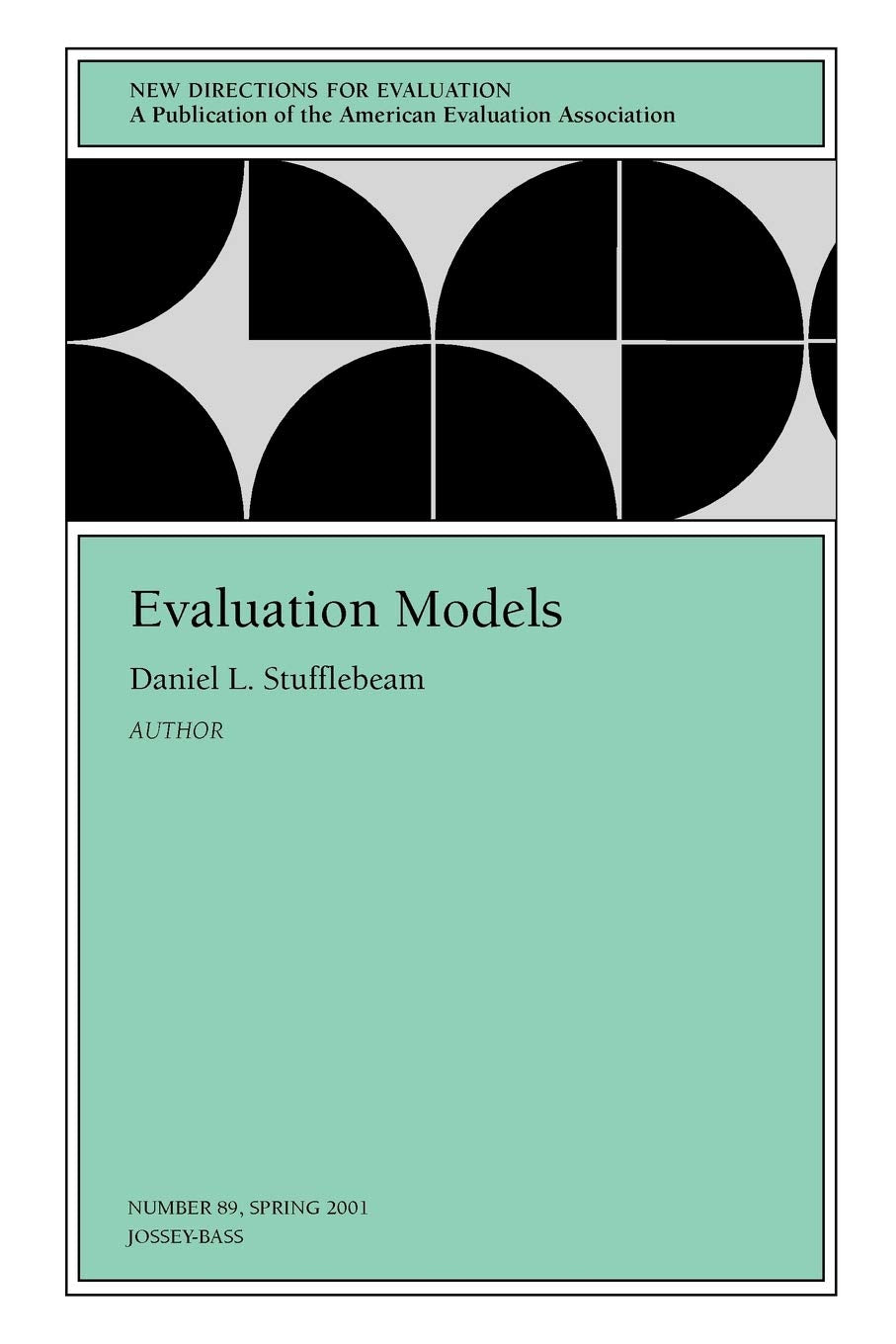 Evaluation Models: New Directions for Evaluation (JB PE Single Issue (Program) Evaluation),Used