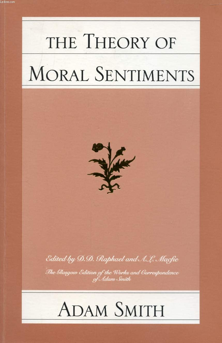 The Theory of Moral Sentiments (Glasgow Edition of the Works and Correspondence of Adam Smith, vol.1),New