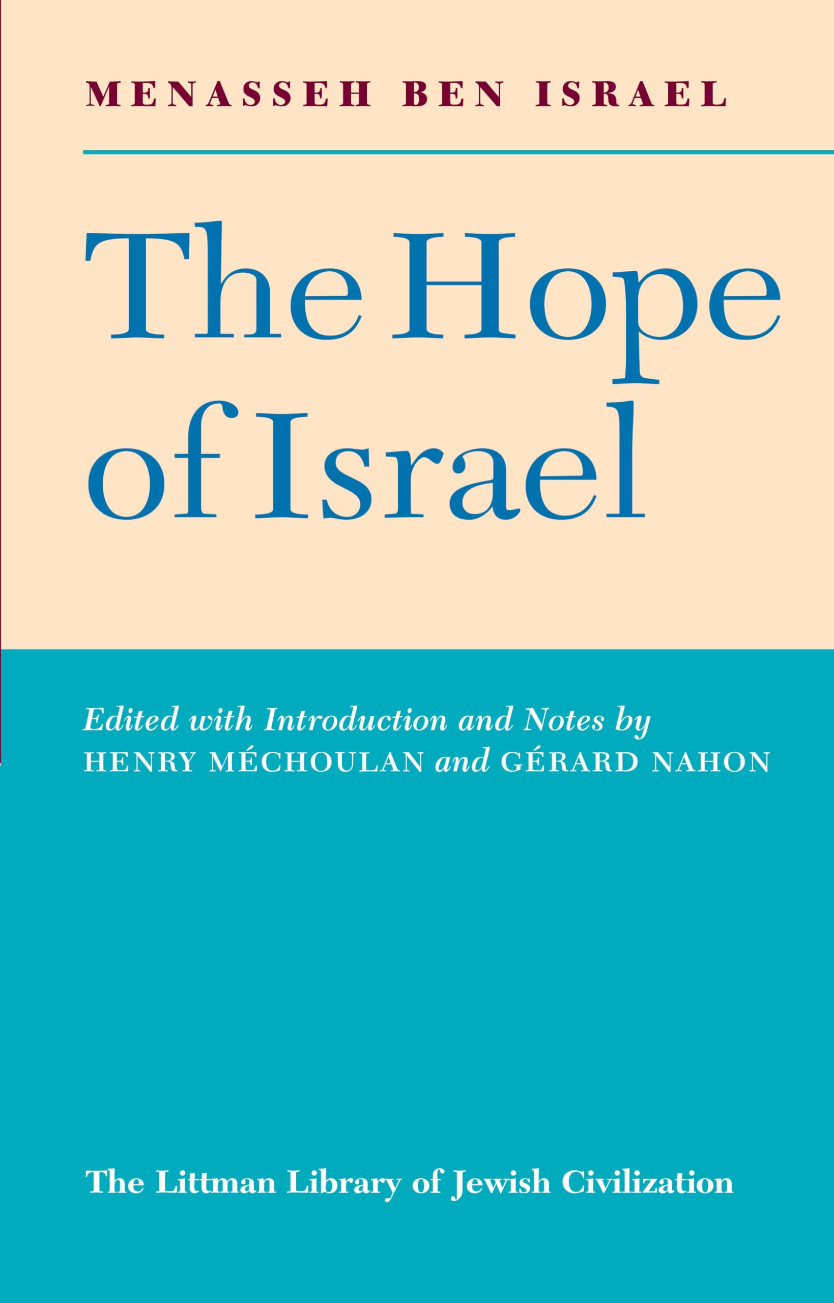The Hope of Israel (The Littman Library of Jewish Civilization) (English and Spanish Edition),New