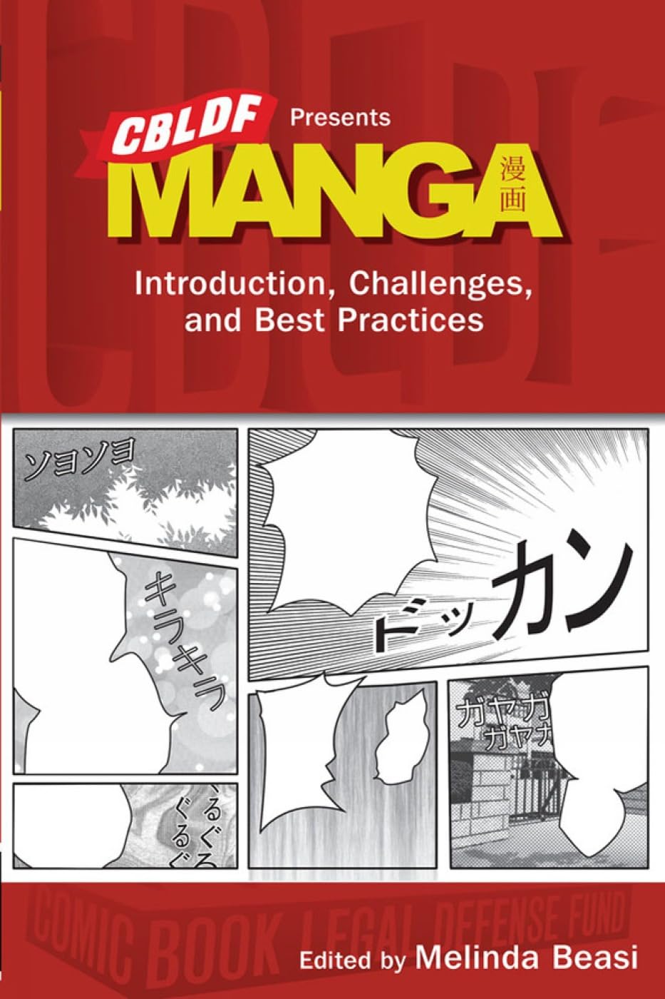 CBLDF Presents Manga: Introduction, Challenges, and Best Practices,Used