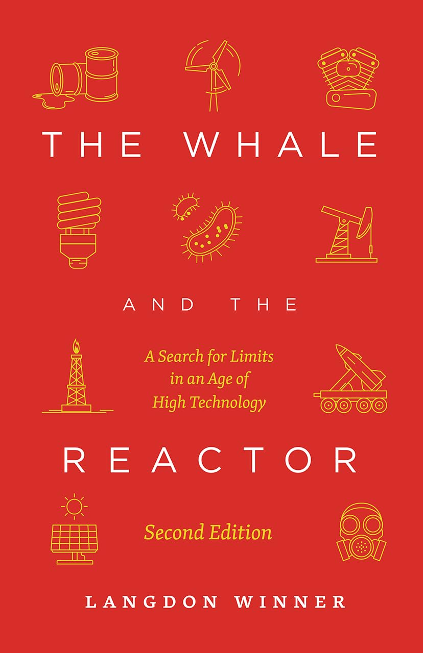 The Whale and the Reactor: A Search for Limits in an Age of High Technology, Second Edition,Used