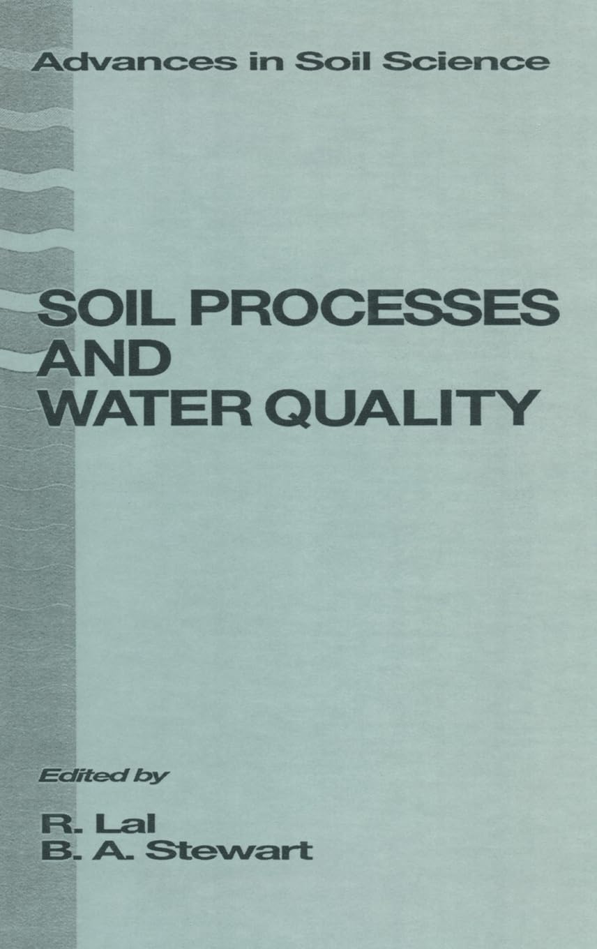 Soil Processes and Water Quality (Advances in Soil Science),Used