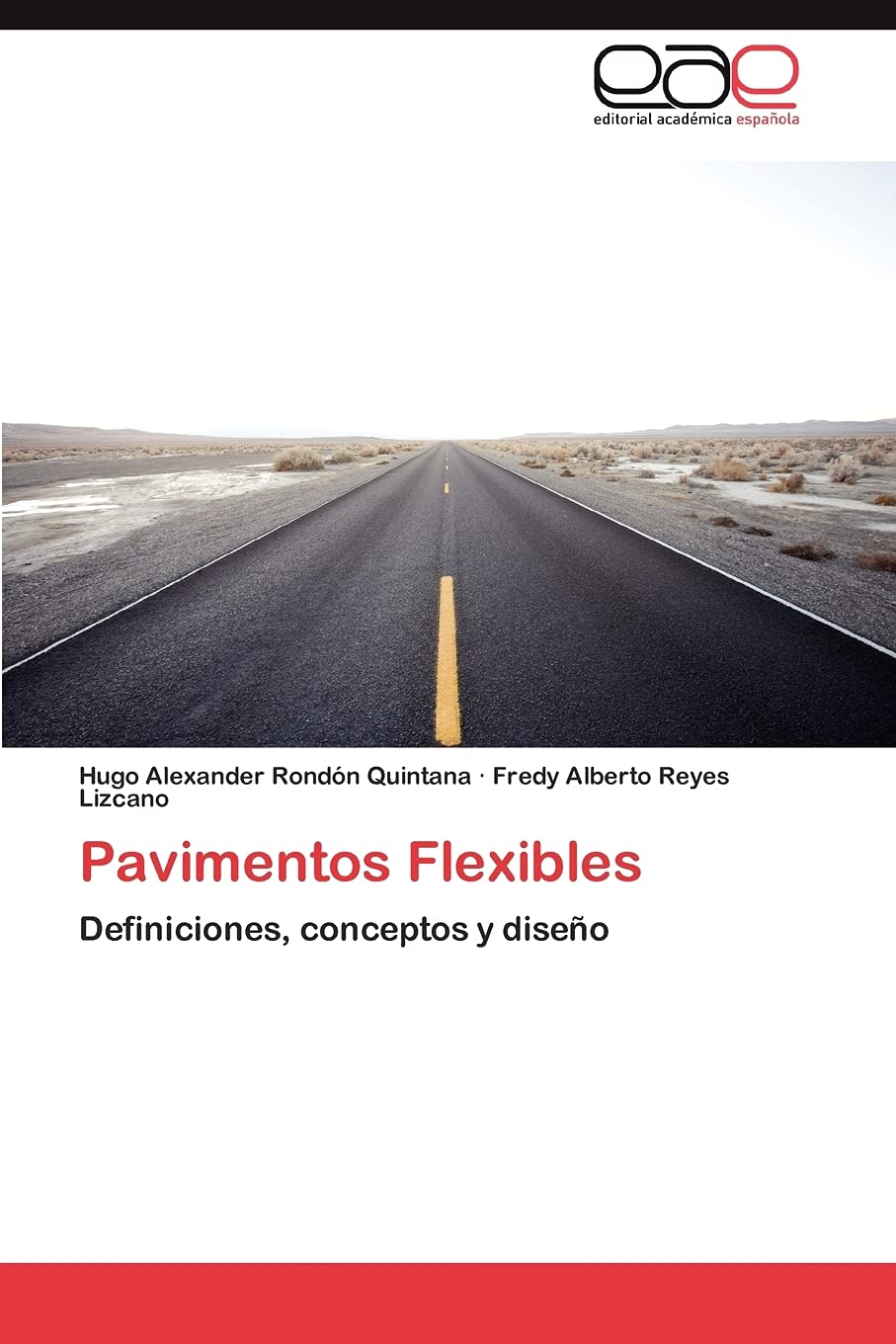 Pavimentos Flexibles: Definiciones, conceptos y diseo (Spanish Edition),Used