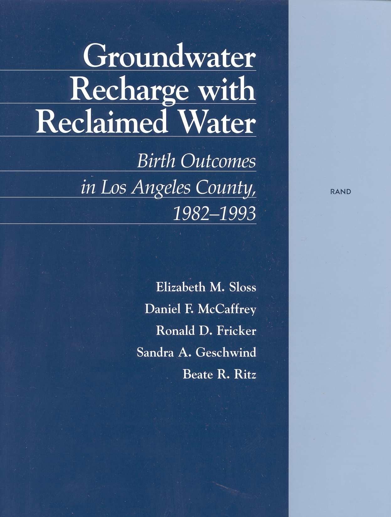 Groundwater Recharge With Reclaimed Water: Birth Outcomes In Los Angeles County 19821993,New