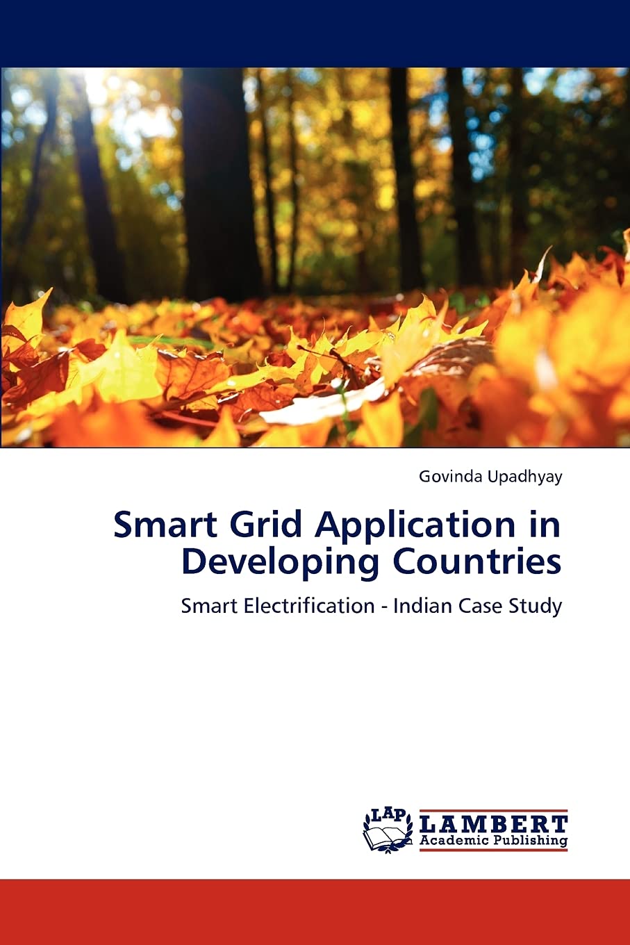 Smart Grid Application in Developing Countries: Smart Electrification Indian Case Study,Used