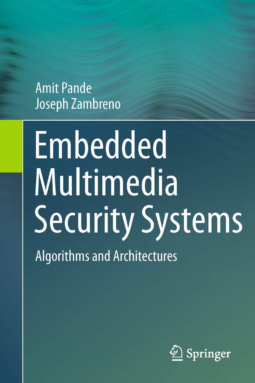 Embedded Multimedia Security Systems: Algorithms and Architectures,Used