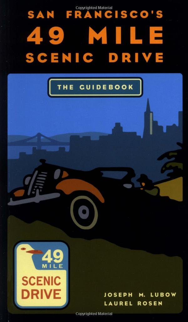 San Francisco's 49Mile Scenic Drive: The Guidebook,Used