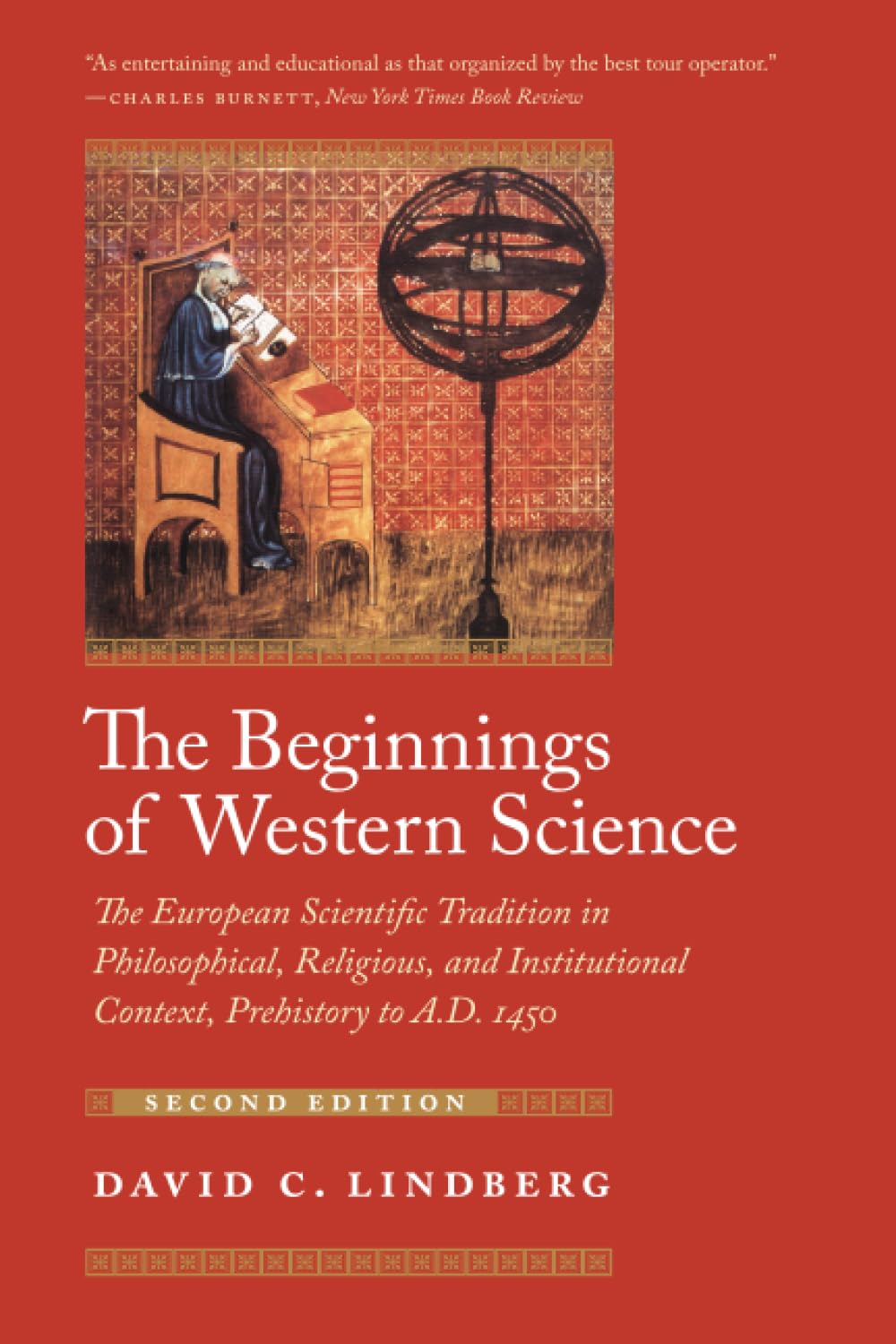 The Beginnings Of Western Science: The European Scientific Tradition In Philosophical, Religious, And Institutional Context, Pre