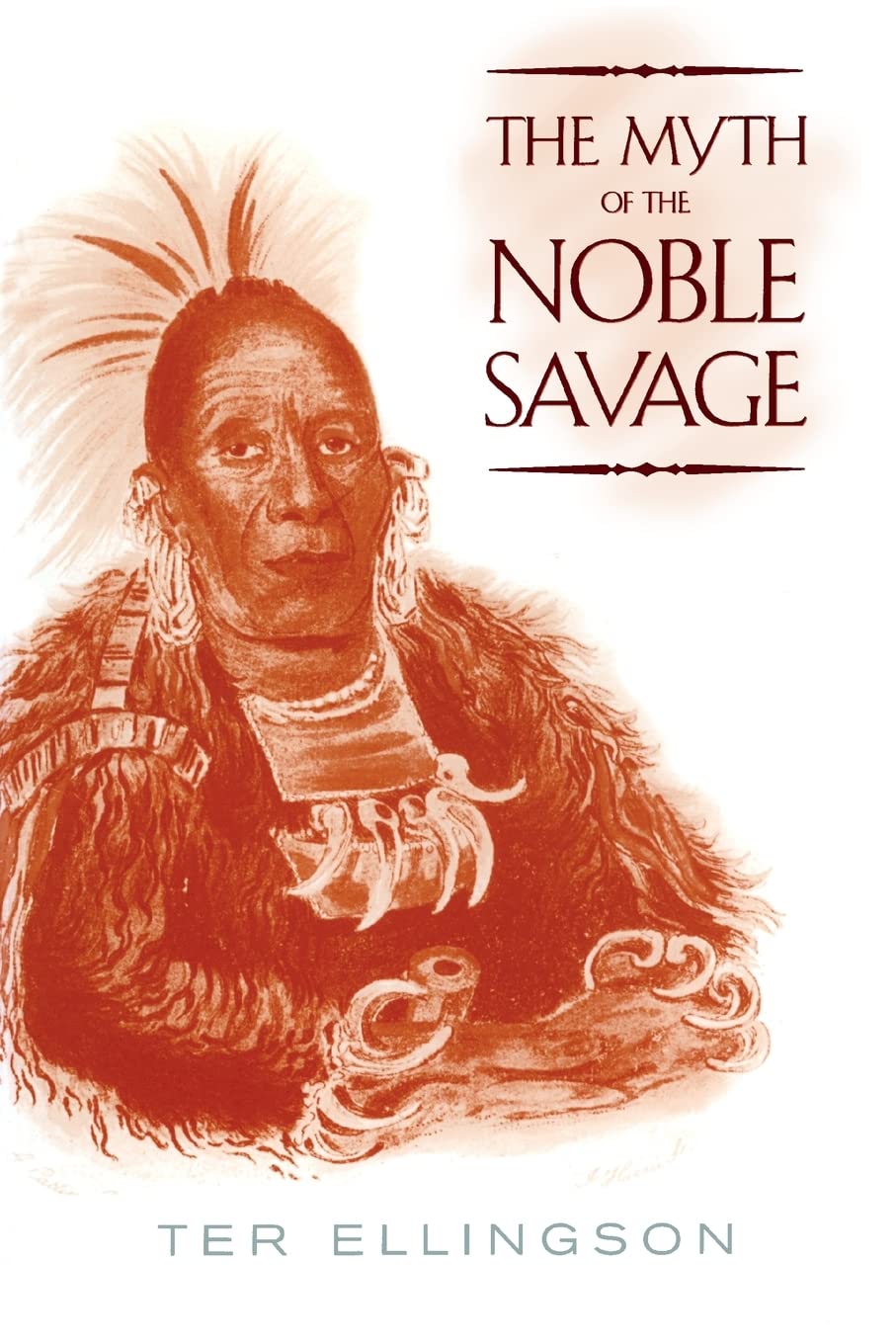 The Myth Of The Noble Savage,New