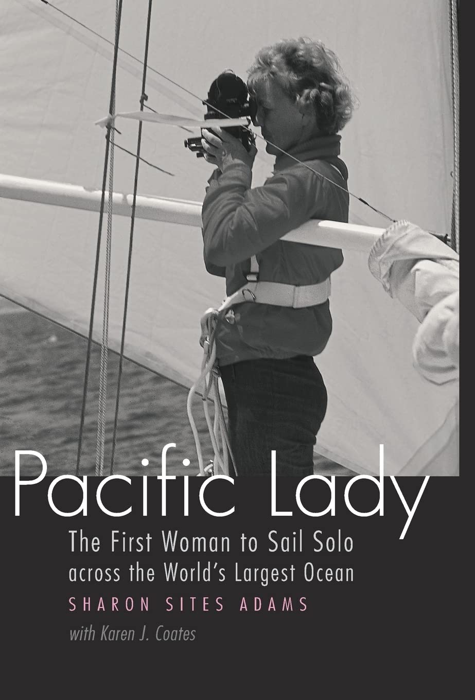 Pacific Lady: The First Woman to Sail Solo across the World's Largest Ocean (Outdoor Lives),Used