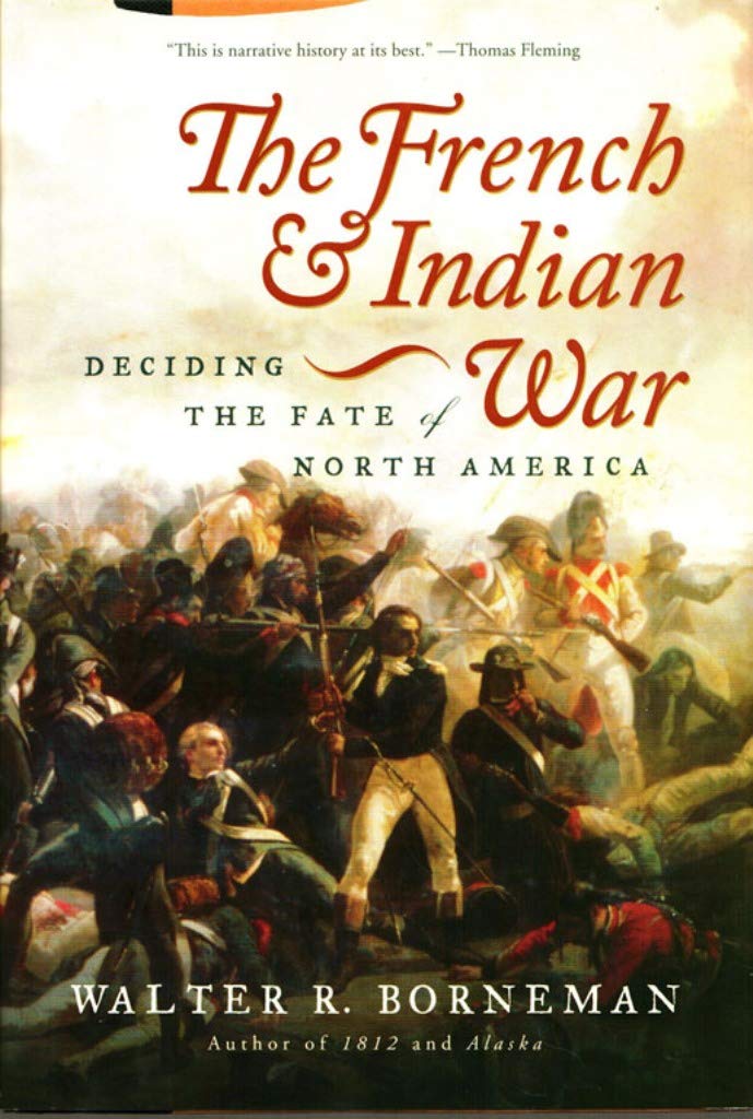 The French And Indian War: Deciding The Fate Of North America,Used