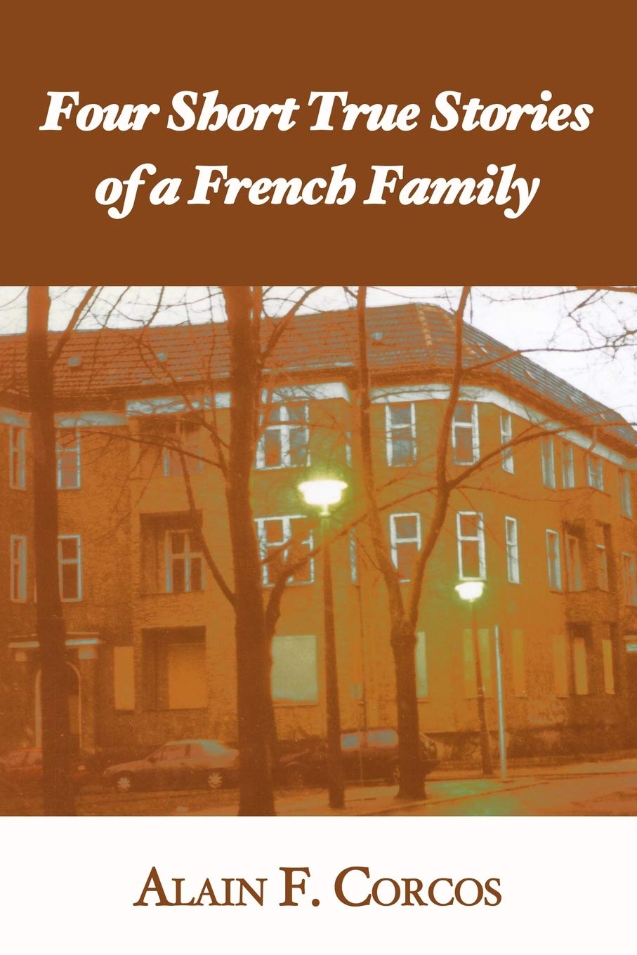 Four Short True Stories of a French Family,Used