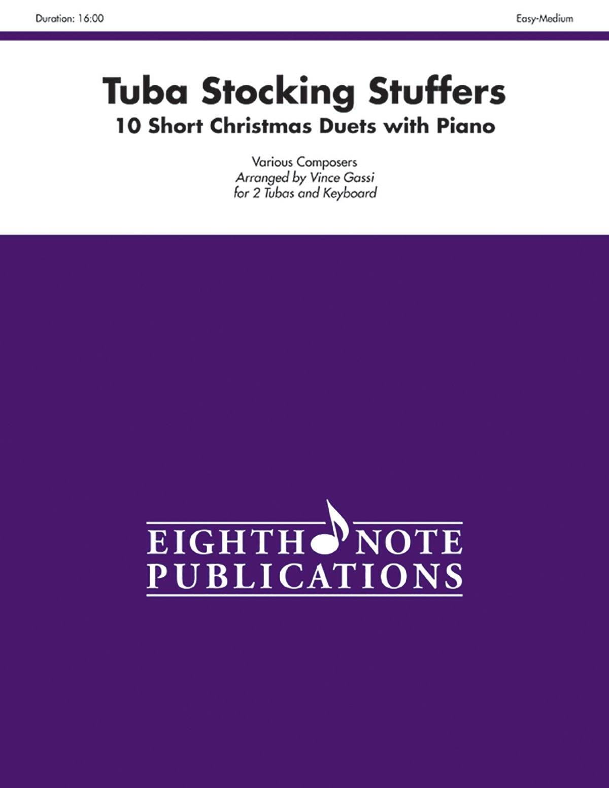 Stocking Stuffers For Tuba: 10 Short Christmas Duets With Piano, Part(S) (Eighth Note Publications),Used