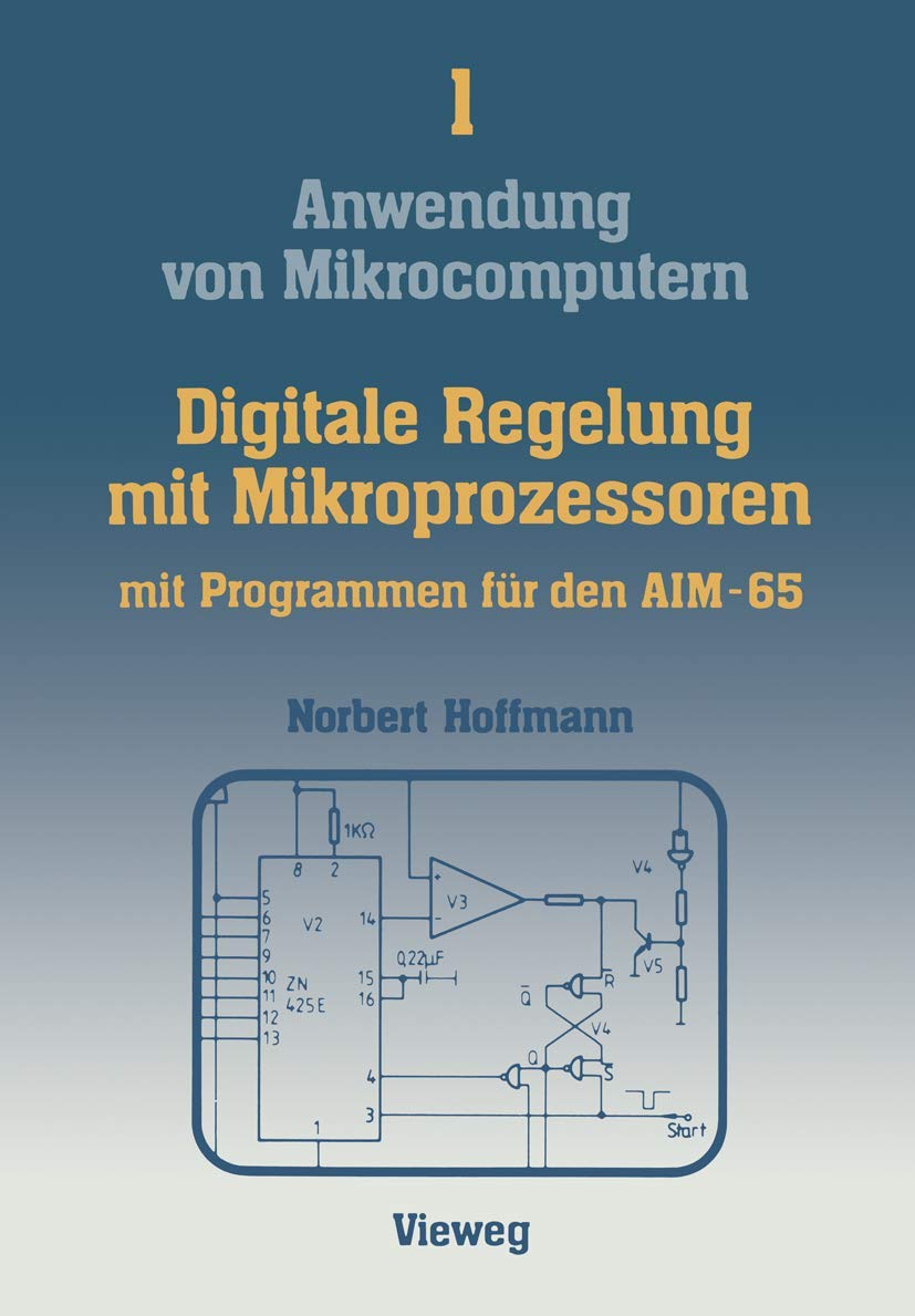 Digitale Regelung mit Mikroprozessoren (Anwendung von Mikrocomputern) (German Edition),Used