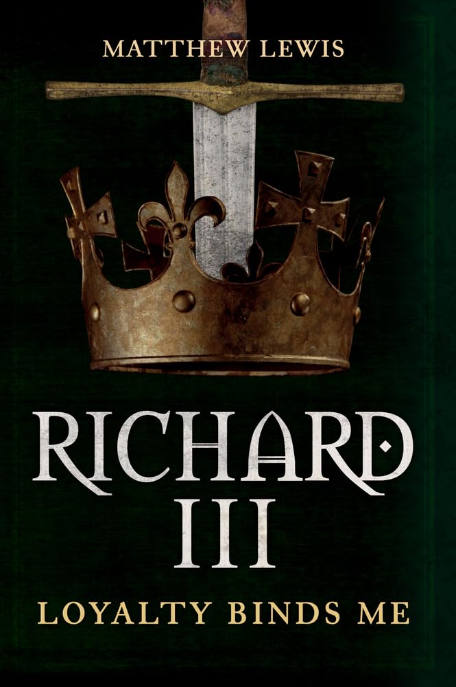 Richard III: Loyalty Binds Me,Used