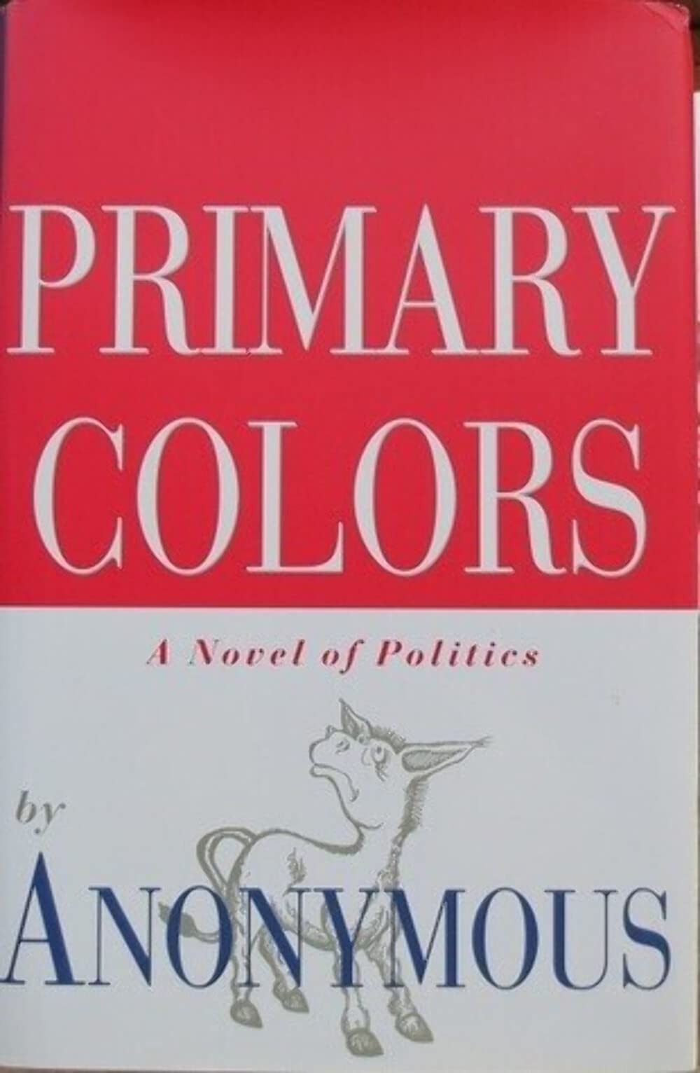 Primary Colors: A Novel Of Politics,Used